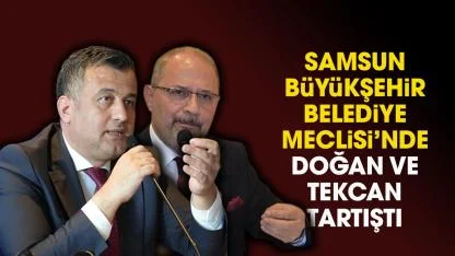 SBB meclisinde Doğan ile Tekcan tartıştı