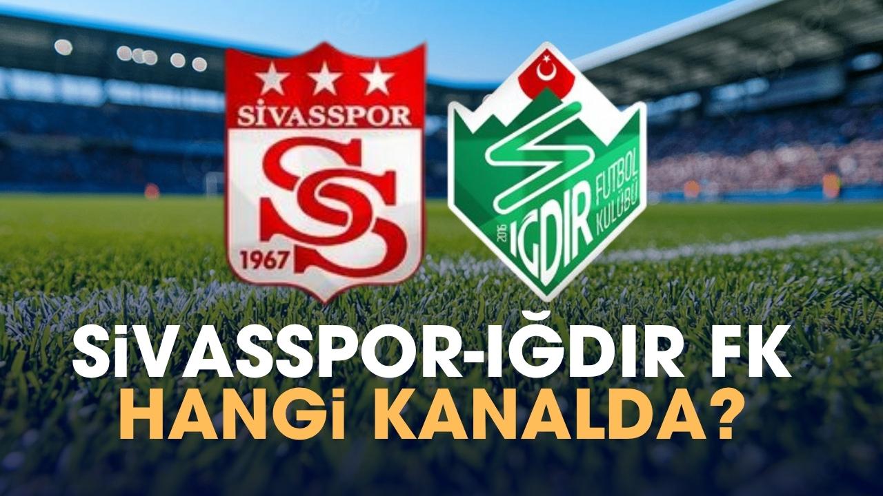 Sivasspor Iğdır FK hangi kanalda?