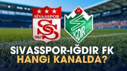 Sivasspor Iğdır FK hangi kanalda?