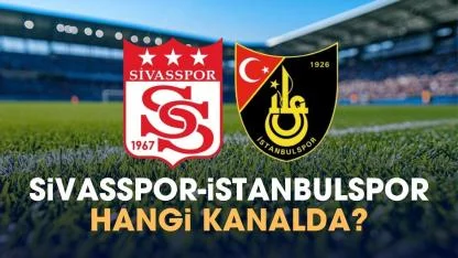 Sivasspor İstanbulspor hangi kanalda izlenir?