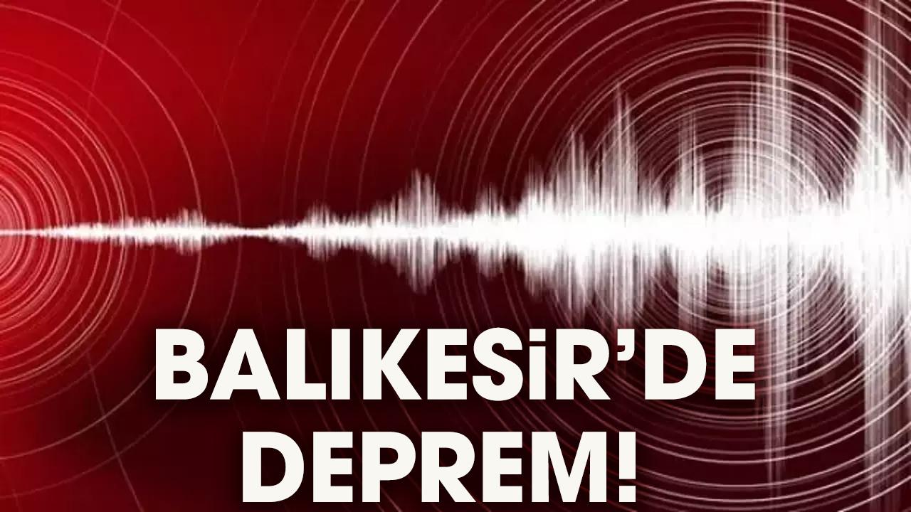 Son dakika! Balıkesir'de deprem mi oldu?