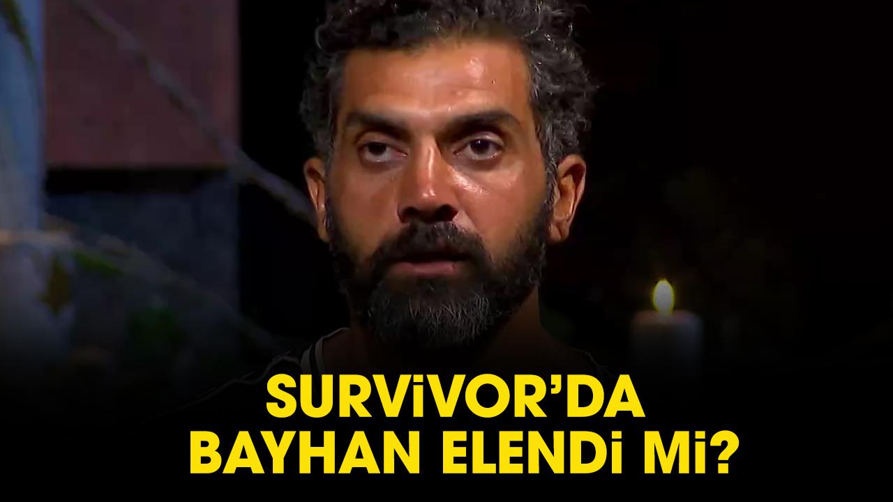 Survivor Bayhan elendi mi?