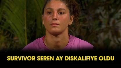 Survivor Serenay diskalifiye mi oldu?