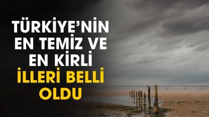 Türkiye'nin havası en kirli ve en temiz illeri belli oldu