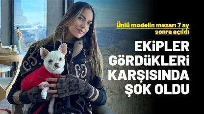 Ünlü modelin mezarı 7 ay sonra açıldı, ekipler gördükleri karşısında şoke oldu