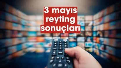 3 Mayıs 2026 Pazar reyting sonuçları açıklandı! Çirkin solladı