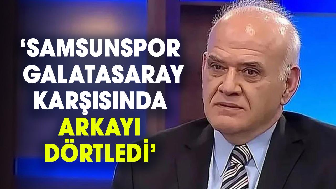 Ahmet Çakar: Samsunspor Galatasaray karşısında arkayı dörtledi