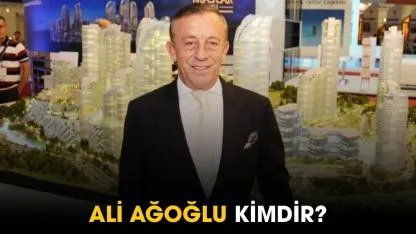 Ali Ağaoğlu kimdir?