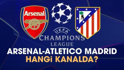 Arsenal Atletico Madrid hangi kanalda?
