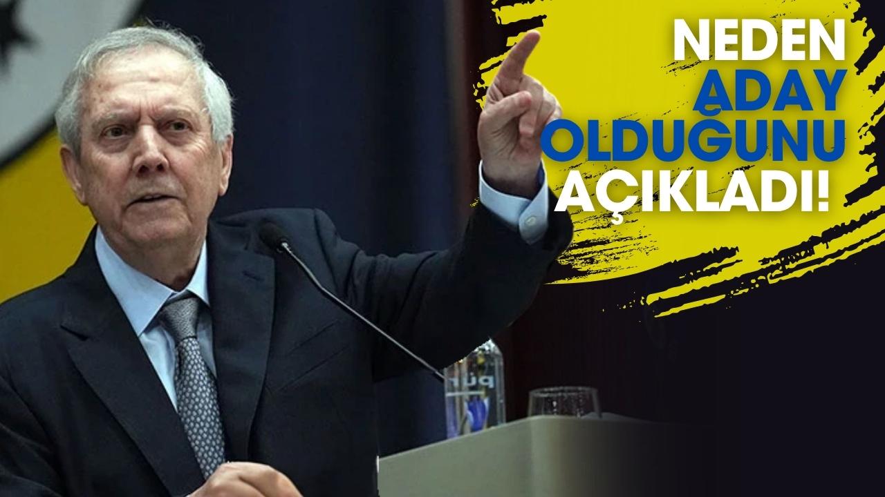 Aziz Yıldırım neden aday olduğunu açıkladı