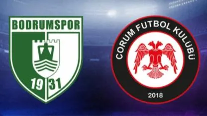 Bodrum FK Çorum FK maçı ne zaman saat kaçta hangi kanalda?