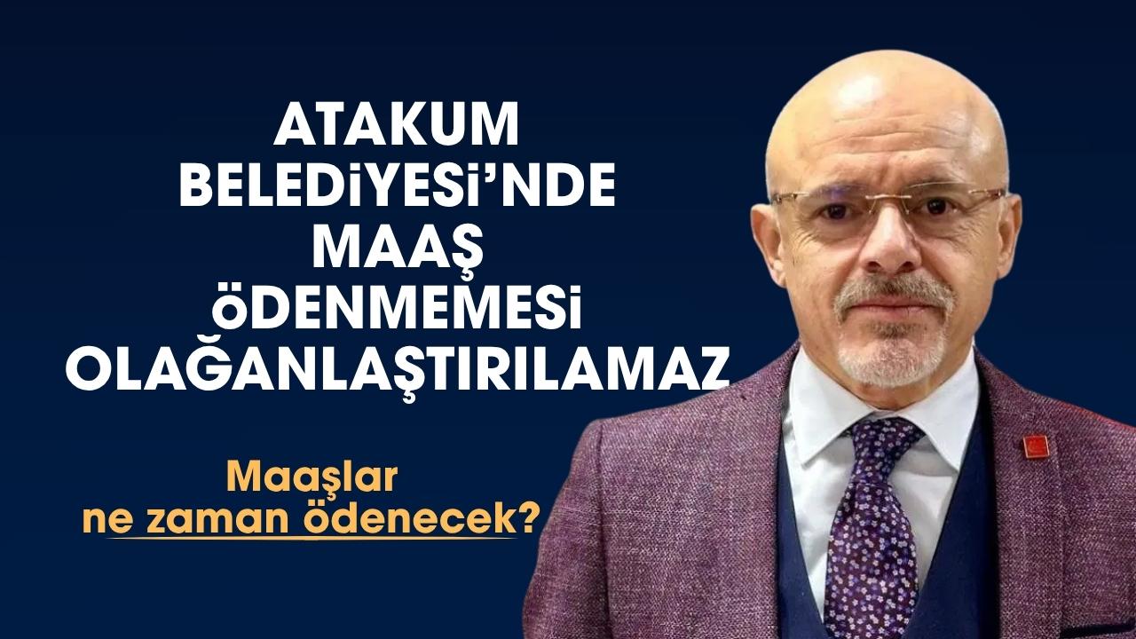 CHP'li Özdağ'dan Atakum Belediyesi'nde maaş ödenmemesine dair açıklama