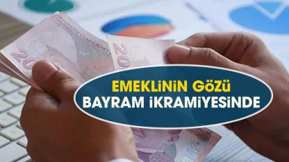 Emekli bayram ikramiyesi ne zaman yatacak?