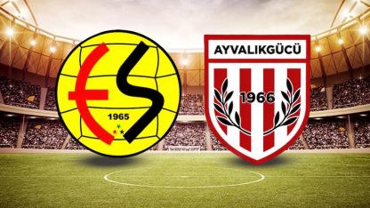 Eskişehirspor Ayvalıkgücü Bld. maçı saat kaçta hangi kanalda?
