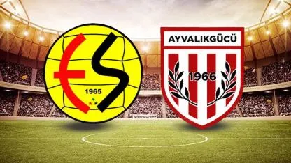 Eskişehirspor Ayvalıkgücü Bld. maçı saat kaçta hangi kanalda?