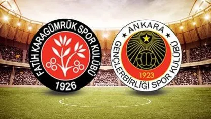 Fatih Karagümrük Gençlerbirliği saat kaçta hangi kanalda?