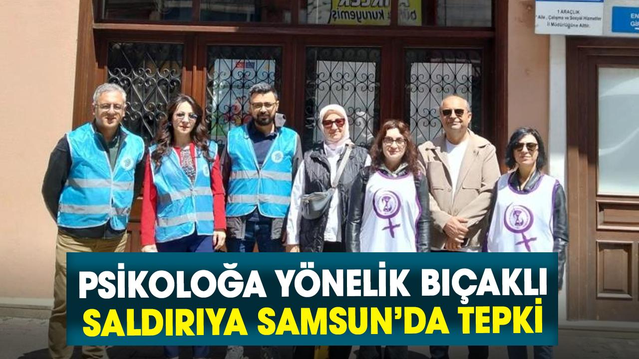 Hakkari’de psikoloğa yönelik bıçaklı saldırıya Samsun’da tepki