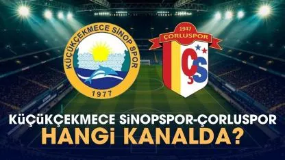 Küçükçekmece Sinopspor Çorluspor hangi kanalda?