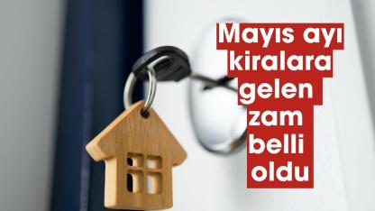 Mayıs ayı resmi kira artışı zam oranı hesaplama tablosu 2026! Konut ve işyeri ofis büro dükkan kiralarına kaç TL zam geldi?