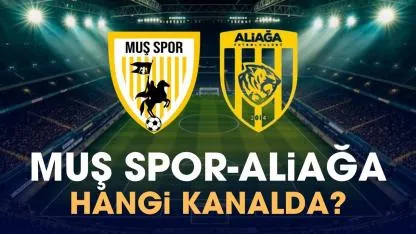 Muşspor Aliağa hangi kanalda izlenir?