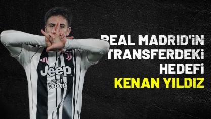 Real Madrid'in transferdeki hedefi Kenan Yıldız