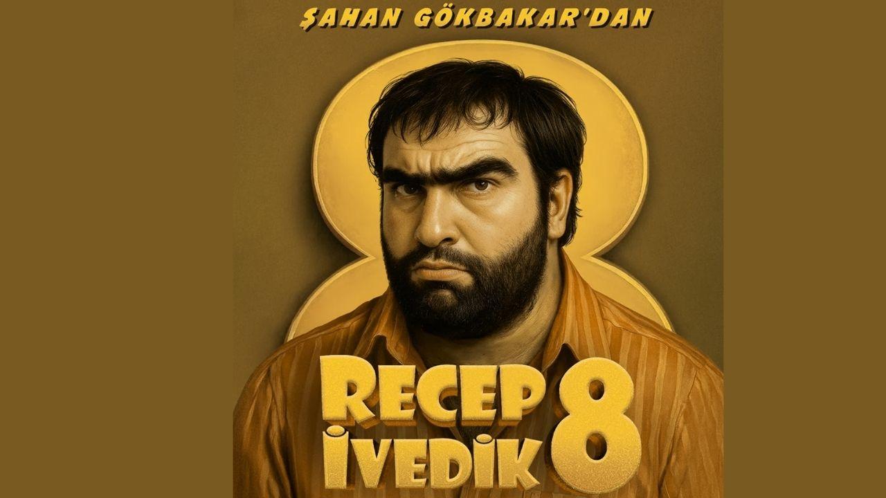 Recep İvedik 8 geliyor! Tarih ve nerede yayınlanacağı belli oldu
