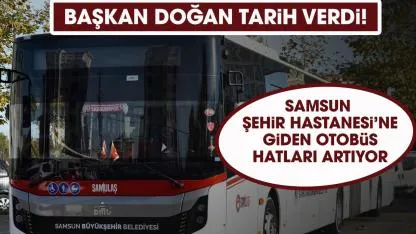 Samsun Şehir Hastanesi'ne hangi otobüs hatları gidiyor?