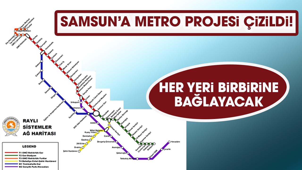 Samsun’a metro projesi çizildi! Her yeri birbirine bağlayacak!