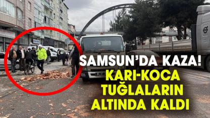 Samsun’da kaza: Karı koca tuğlaların altında kaldı