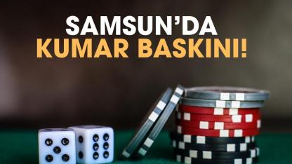 Samsun'da kıraathaneye kumar baskını!