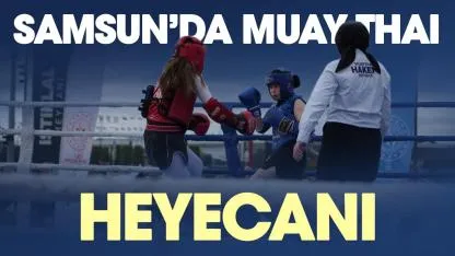 Samsun'da muay thai turnuvasına yoğun ilgi