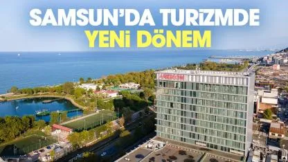Samsun'da turizmde yeni dönem! Yıl sonuna kadar geçerli olacak