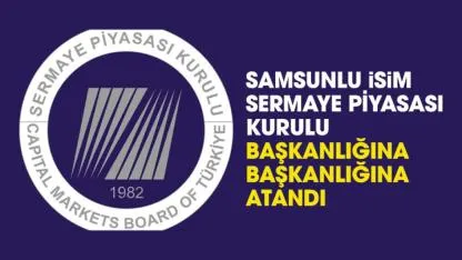 Samsunlu isim Sermaye Piyasası Kurulu Başkanı oldu! SPK Başkanı Mahmut Sütçü kimdir?