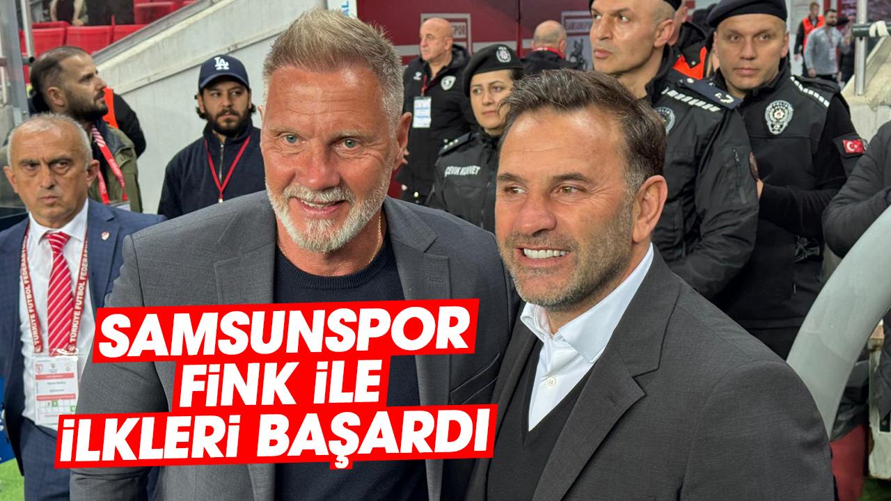 Samsunspor Fink ile ilkleri başardı