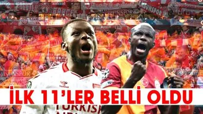 Samsunspor, Galatasaray maçındaki ilk 11'ler belli oldu