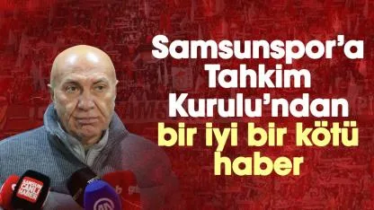Tahkim Kurulu, Samsunspor'un cezasını onadı! Yüksel Yıldırım'ın cezasını indirdi