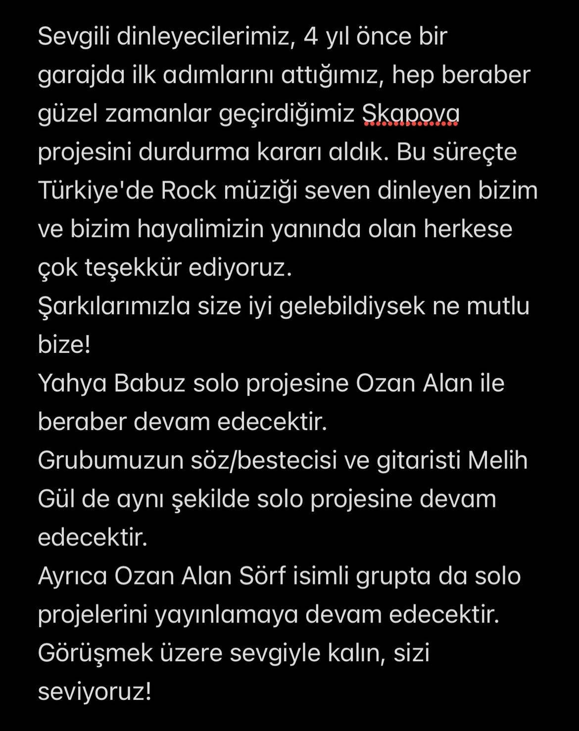 Skapova müzik grubu dağıldı mı?