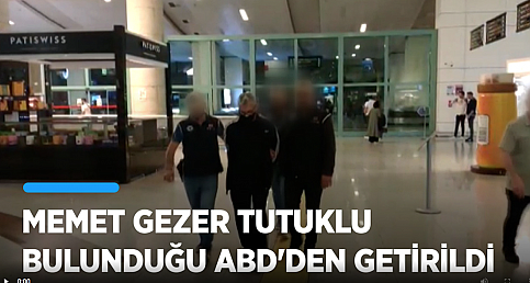 Reyhanlı saldırısının talimatını verdiği iddia edilen Memet Gezer, Türkiye'ye getirildi